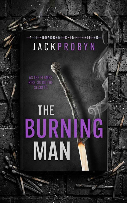 The Burning Man - DI Stephanie Broadbent Crime Thriller - Book 3