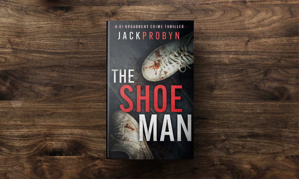 The Shoeman: Book 7 in the DI Stephanie Broadbent Surrey Hills Crime Thriller Series