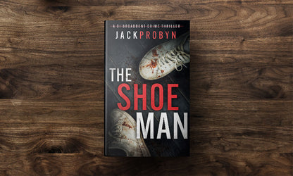The Shoeman: Book 7 in the DI Stephanie Broadbent Surrey Hills Crime Thriller Series