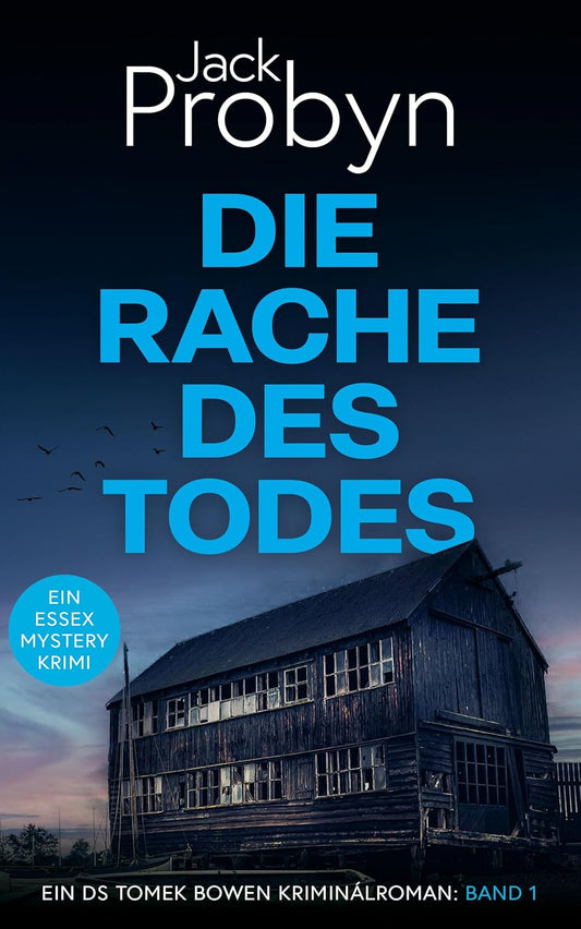 Die Rache Des Todes: Britischer Krimi mit unerwarteten Wendungen (DS Tomek Bowen Krimi-Thriller-Serie 1)