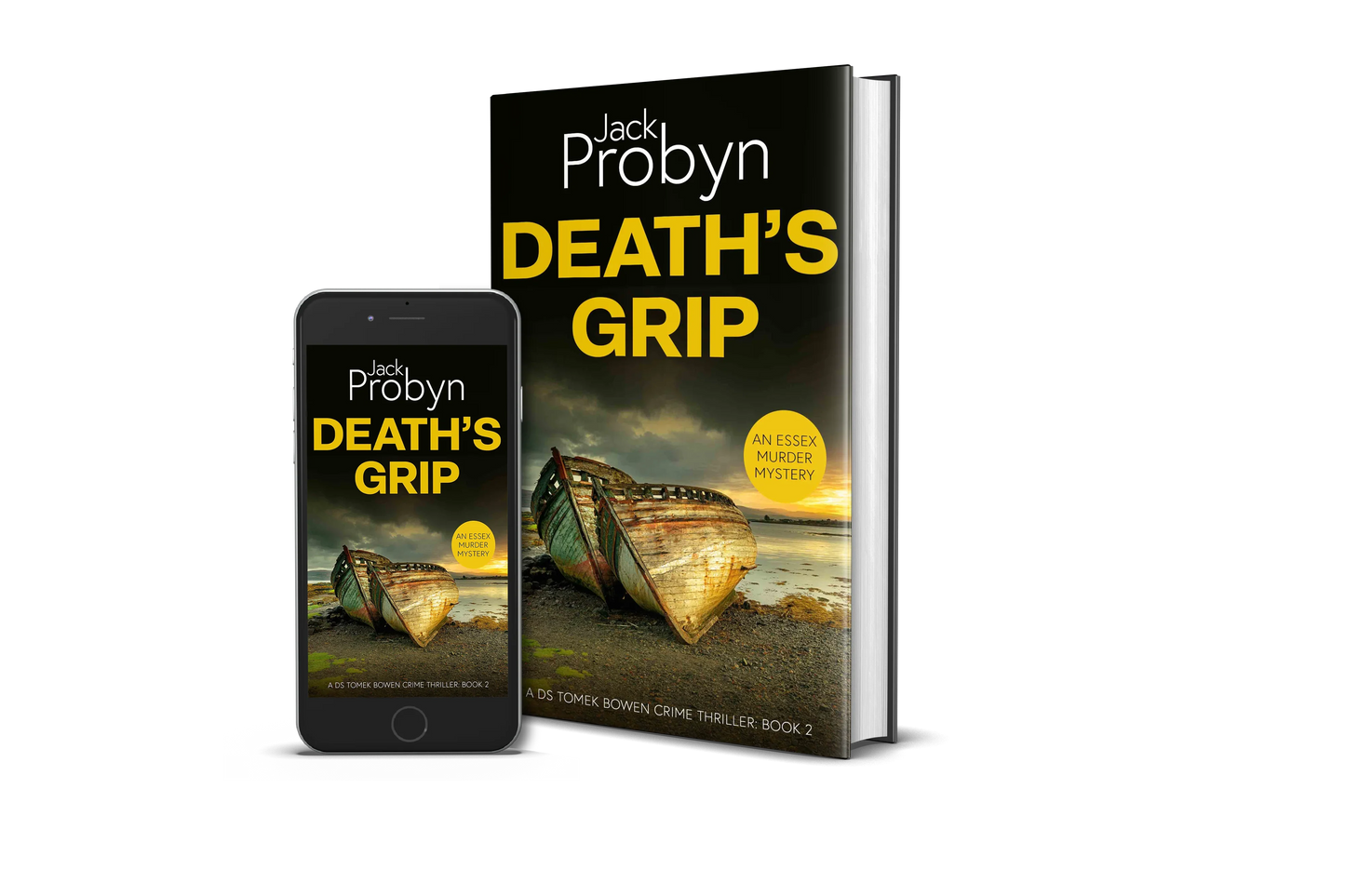 Book cover of Death’s Grip, an Essex Murder Mystery by Jack Probyn. A gritty crime thriller featuring two decaying, rusted boat hulls abandoned on a rocky shoreline at sunset. Book 2 in the DS Tomek Bowen series, perfect for fans of JD Kirk and JM Dalgliesh