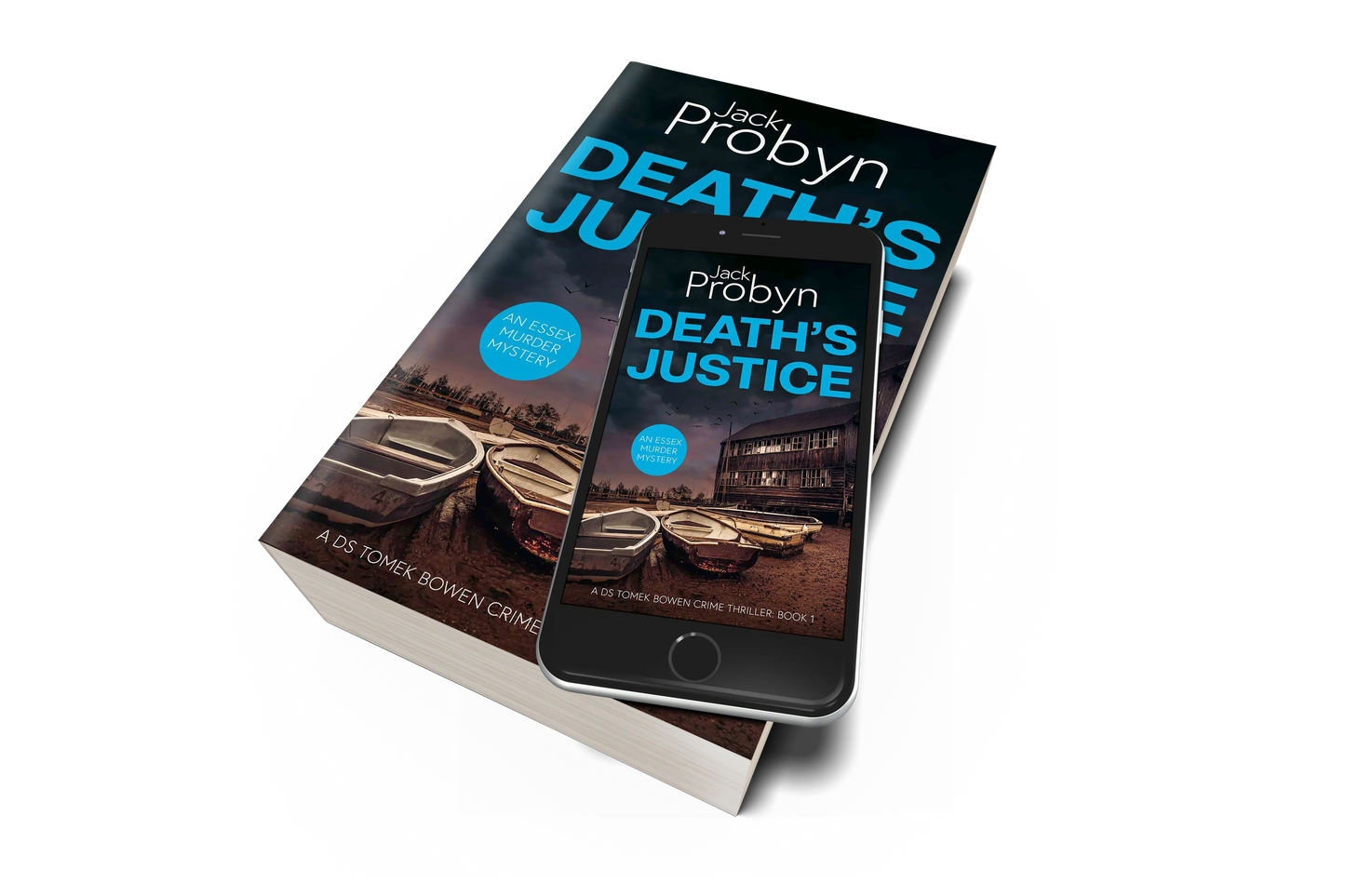 Book cover of Death's Justice, an Essex Murder Mystery by Jack Probyn. A gritty crime thriller featuring a weathered wooden boathouse on a muddy Essex shoreline at dusk. Book 1 in the DS Tomek Bowen series, perfect for fans of JD Kirk and JM Dalgliesh