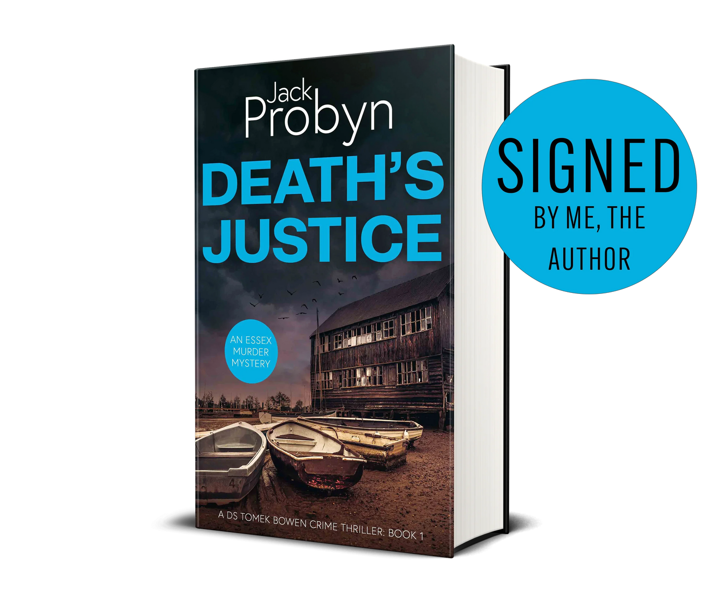 Book cover of Death's Justice, an Essex Murder Mystery by Jack Probyn. A gritty crime thriller featuring a weathered wooden boathouse on a muddy Essex shoreline at dusk. Book 1 in the DS Tomek Bowen series, perfect for fans of JD Kirk and JM Dalgliesh