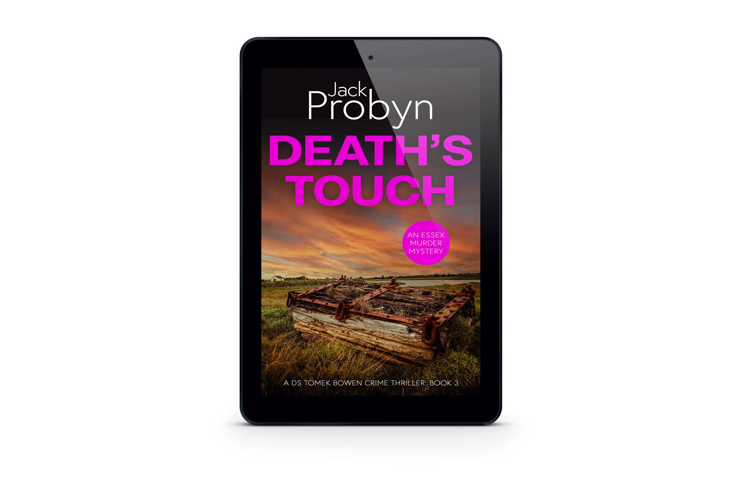 Book cover of Death’s Touch, an Essex Murder Mystery by Jack Probyn. A gritty crime thriller featuring a rusted, heavy wooden crate or trap with metal chains abandoned in a grassy marshland under a fiery orange sunset. Book 3 in the DS Tomek Bowen series, perfect for fans of JD Kirk and JM Dalgliesh